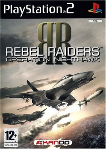 REBEL RAIDERS - OPERATION NIGHTHAWK